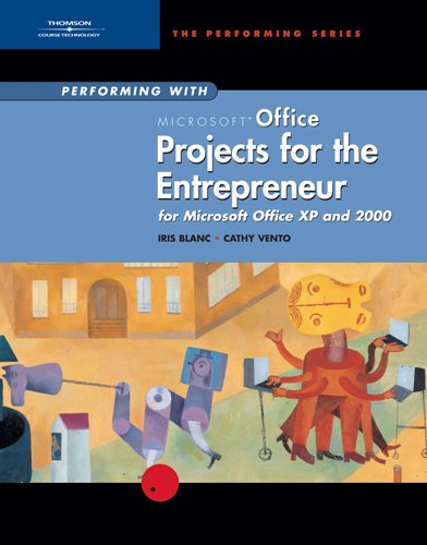 Stock image for Performing with Projects for the Entrepreneur: Microsoft Office XP and 2000 for sale by Ergodebooks