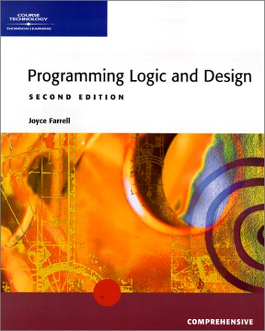 Imagen de archivo de Programming Logic and Design -- Comprehensive, Second Edition a la venta por Wonder Book