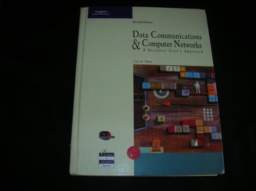 Stock image for Data Communications and Computer Networks : A Business User's Approach for sale by Better World Books
