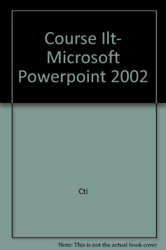 9780619069995: Course ILT: Microsoft PowerPoint 2002: Advanced