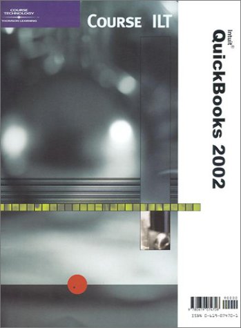 Course ILT: QuickBooks 2002 (9780619074708) by Course Technology