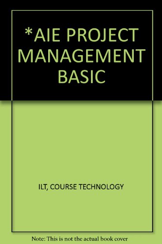 Stock image for *AIE PROJECT MANAGEMENT BASIC for sale by Bailey's Bibliomania