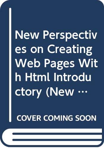 9780619101138: New Perspectives on Creating Web Pages With Html Introductory