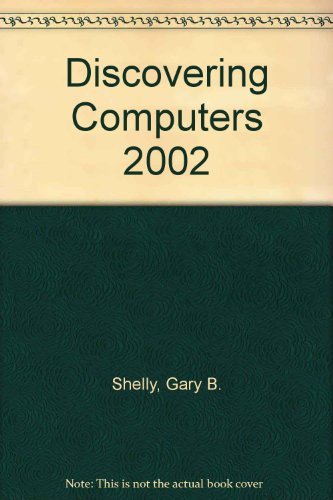 Discovering Computers 2002 (9780619106591) by Shelly, Gary B.