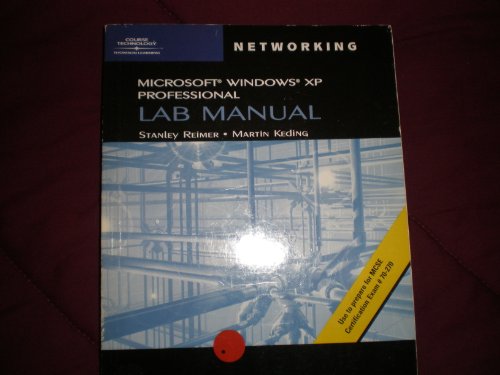 Lab Manual: MCSE #70-270 Guide To Ms Windows Xp Professional.