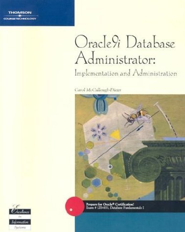 Imagen de archivo de Oracle9i Database Administrator : Implementation and Administration a la venta por Better World Books