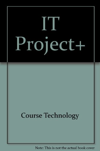Course ILT: IT Project+ (9780619171100) by Instructor Led Training; Course Technology