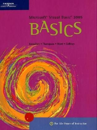 Microsoft Visual Basic .NET BASICS (9780619182984) by Knowlton, Todd; Thompson, Alfred; Collings, Stephen