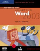 Stock image for Performing with Microsoft Office Word 2003: Comprehensive Course (Performing Series) for sale by Nationwide_Text