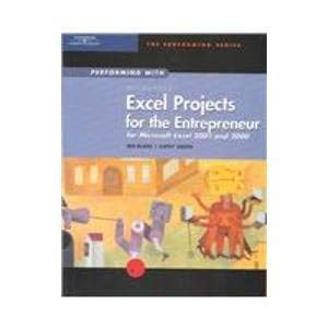 Performing with Projects for the Entrepreneur: Microsoft Excel 2002 and 2000 (9780619184322) by Blanc, Iris; Vento, Cathy