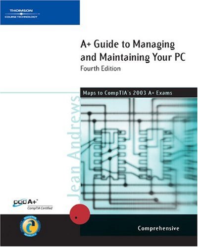 Beispielbild fr A+ Guide to Managing & Maintaining Your PC, Comprehensive, Fourth Edition zum Verkauf von Wonder Book