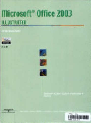 Microsoft Office 2003-Illustrated Introductory (Illustrated Series) (9780619188276) by Beskeen, David W.; Cram, Carol M.; Duffy, Jennifer; Friedrichsen, Lisa; Reding, Elizabeth Eisner