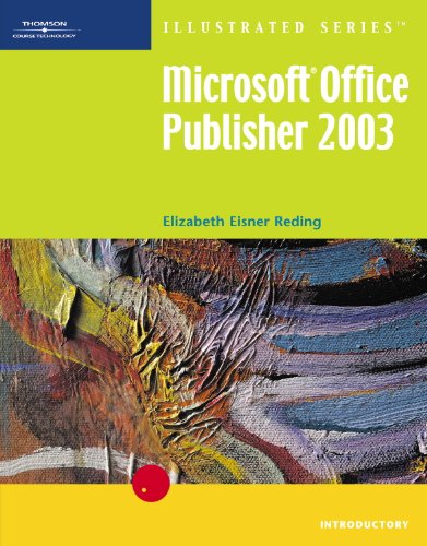 Imagen de archivo de Microsoft Office Publisher 2003 - Illustrated Introductory (Illustrated Series) a la venta por Hastings of Coral Springs