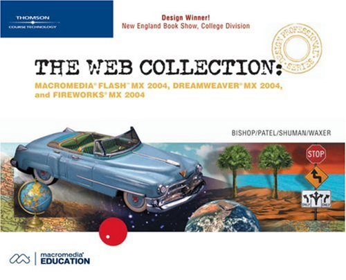 Stock image for The Web Collection : Macromedia Flash MX 2004, Dreamweaver MX 2004, and Fireworks MX 2004 for sale by Better World Books