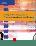 9780619215637: An Object-Oriented Approach to Programming Logic and Design