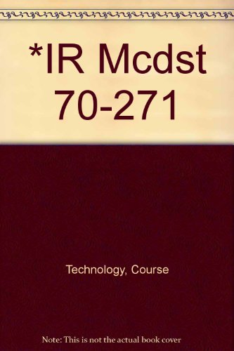 *IR Mcdst 70-271 (9780619216054) by Course Technology