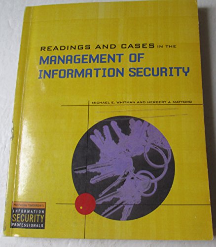 Stock image for Readings And Cases in the Management of Information Security for sale by BookHolders