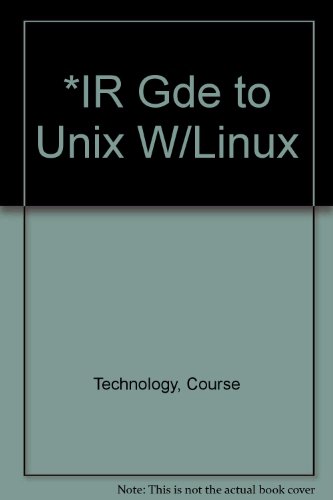 *IR Gde to Unix W/Linux (9780619216627) by Technology, Course