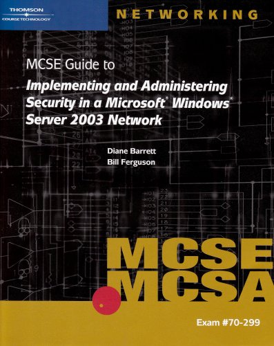 9780619217136: 70-299 MCSE Guide to Implementing and Administering Security in a "Microsoft" Windows Server 2003 Network