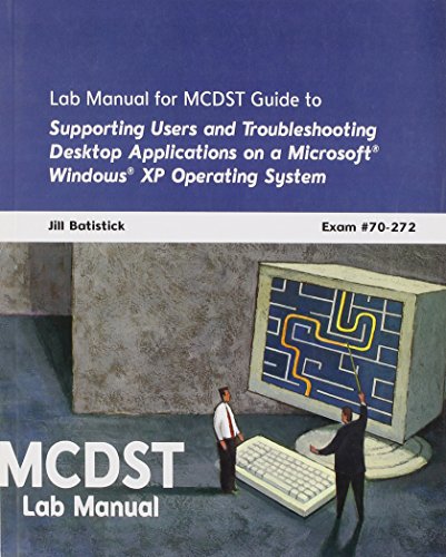 9780619217174: MCDST 70-272: Supporting Users and Troubleshooting Desktop Applications on a Microsoft Windows Xp Operating System