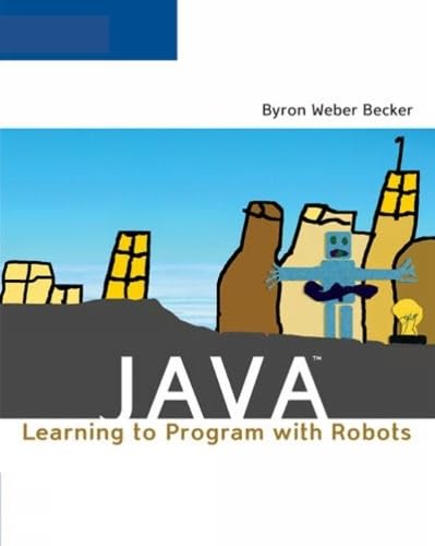 9780619217242: Java: Learning to Program With Robots