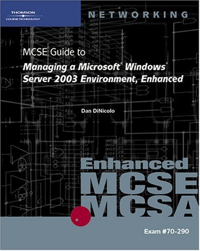 9780619217525: 70-290: MCSE Guide to Managing a Microsoft Windows Server 2003 Environment, Enhanced