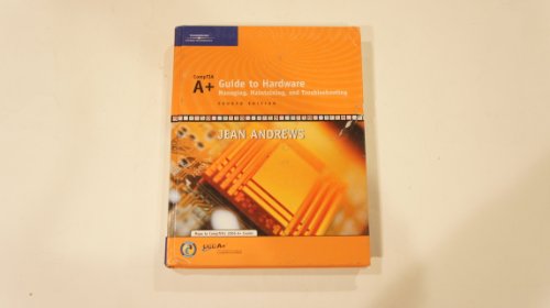 9780619217624: A+ Guide to Hardware: Managing, Maintaining, And Troubleshooting