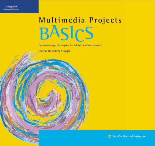 9780619243975: Multimedia Cross-curricular Projects for Adobe And Macromedia Basics