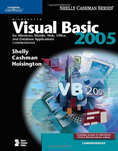 9780619254827: Microsoft Visual Basic 2005 for Windows, Mobile, Web, Office, and Database Applications: Comprehensive (Available Titles Skills Assessment Manager (SAM) - Office 2007)