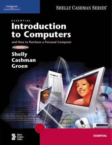 9780619254896: Essential Introduction to Computers, Sixth Edition (Available Titles Skills Assessment Manager (SAM) - Office 2007)