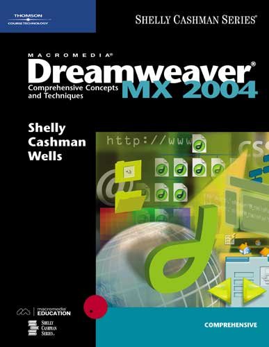 Beispielbild fr Dreamweaver MX 2004 : Comprehensive Concepts and Techniques zum Verkauf von Better World Books