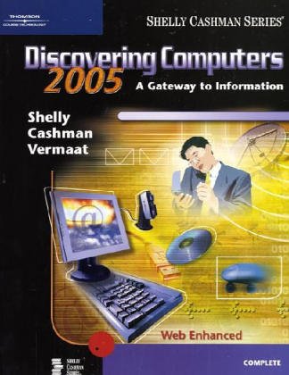 9780619255251: Discover Computers 2005 Complt