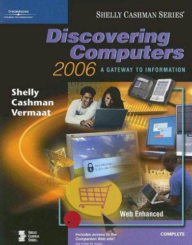 9780619255466: Discover Computers 2006: A Gateway to Information Complete (Shelly Cashman Series)