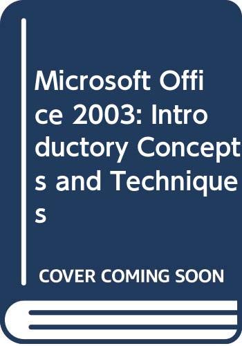 9780619255749: Microsoft Office 2003 Introductory Concepts and Techniques