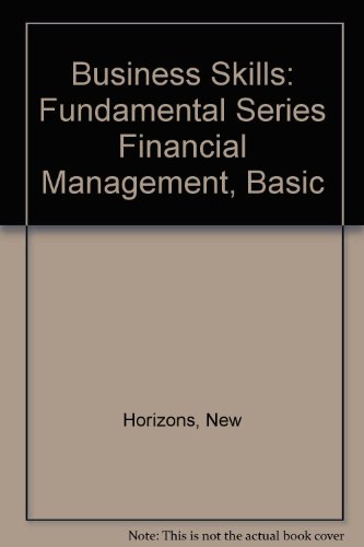 Imagen de archivo de Business Skills: Fundamental Series Financial Management, Basic a la venta por books4u31