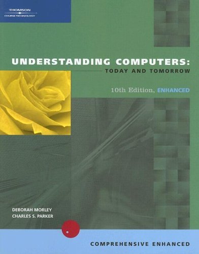 Stock image for Understanding Computers: Today and Tomorrow, tenth Edition, Enhanced for sale by HPB-Red