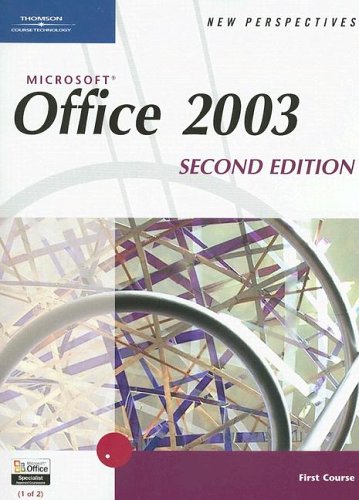 Imagen de archivo de New Perspectives on Microsoft Office 2003, First Course, Second Edition a la venta por Mr. Bookman