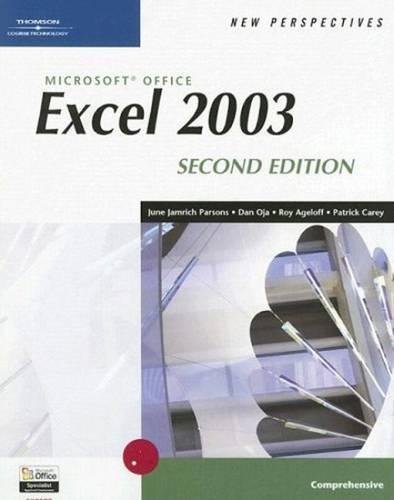 Beispielbild fr New Perspectives on Microsoft Office Excel 2003, Comprehensive, Second Edition zum Verkauf von Better World Books