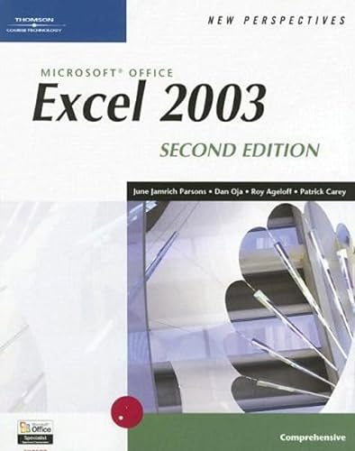 Stock image for New Perspectives on Microsoft Office Excel 2003, Comprehensive, Second Edition for sale by Better World Books
