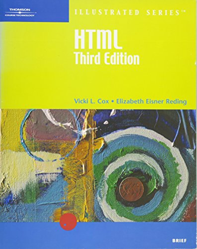 Imagen de archivo de HTML Illustrated Brief, Third Edition (Illustrated (Course Technology)) a la venta por HPB-Red