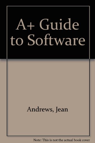 9780619280505: A+ Guide to Software