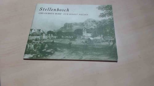 Stock image for Stellenbosch, our oldest village for sale by Ashworth Books