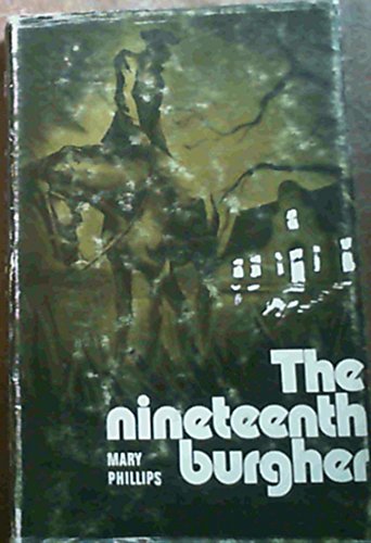 The nineteenth burgher (9780620015912) by Phillips, Mary