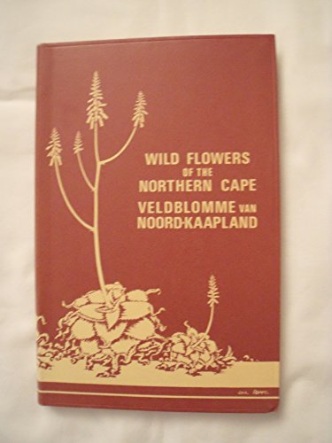 Wild Flowers of the Northern Cape - bilingual