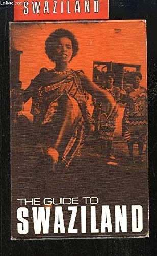 Beispielbild fr The Guide To Swaziland zum Verkauf von Chapter 1