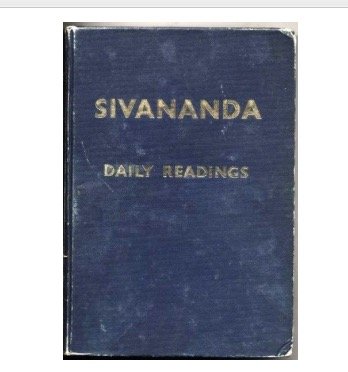Stock image for Sivananda Daily Readings (Compiled from the Writings of Swami Sivananda) for sale by The Bookseller
