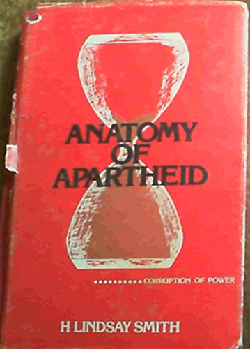 Stock image for Anatomy of Apartheid for sale by Book Express (NZ)