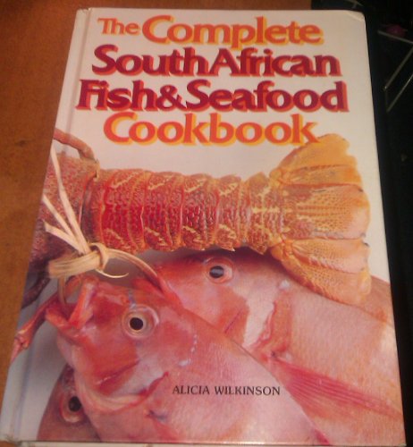 9780620052191: Title: The complete South African fish seafood cookbook