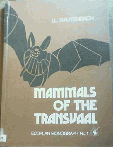 Mammals of the Transvaal, Ecoplan Monograph No 1