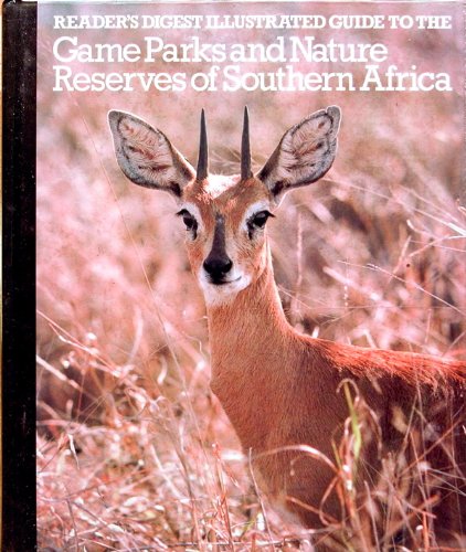 9780620060776: Illustrated Guide to the Game Parks and Nature Reserves of Southern Africa